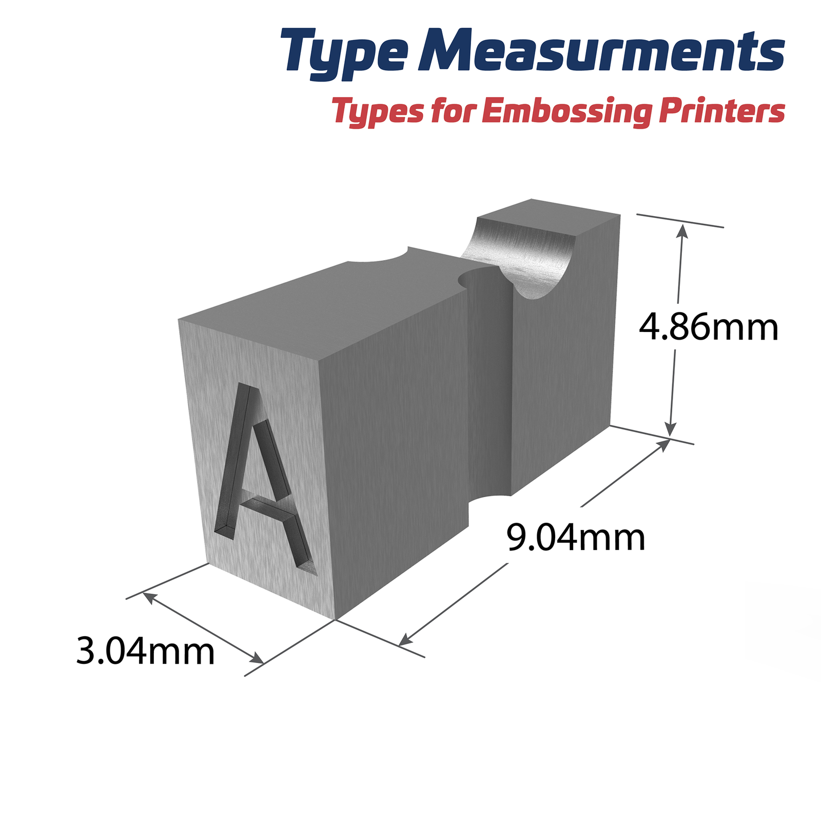 Measurements of a type for embossed printing: 3.04mm, 9.04mm, 4.86 mm