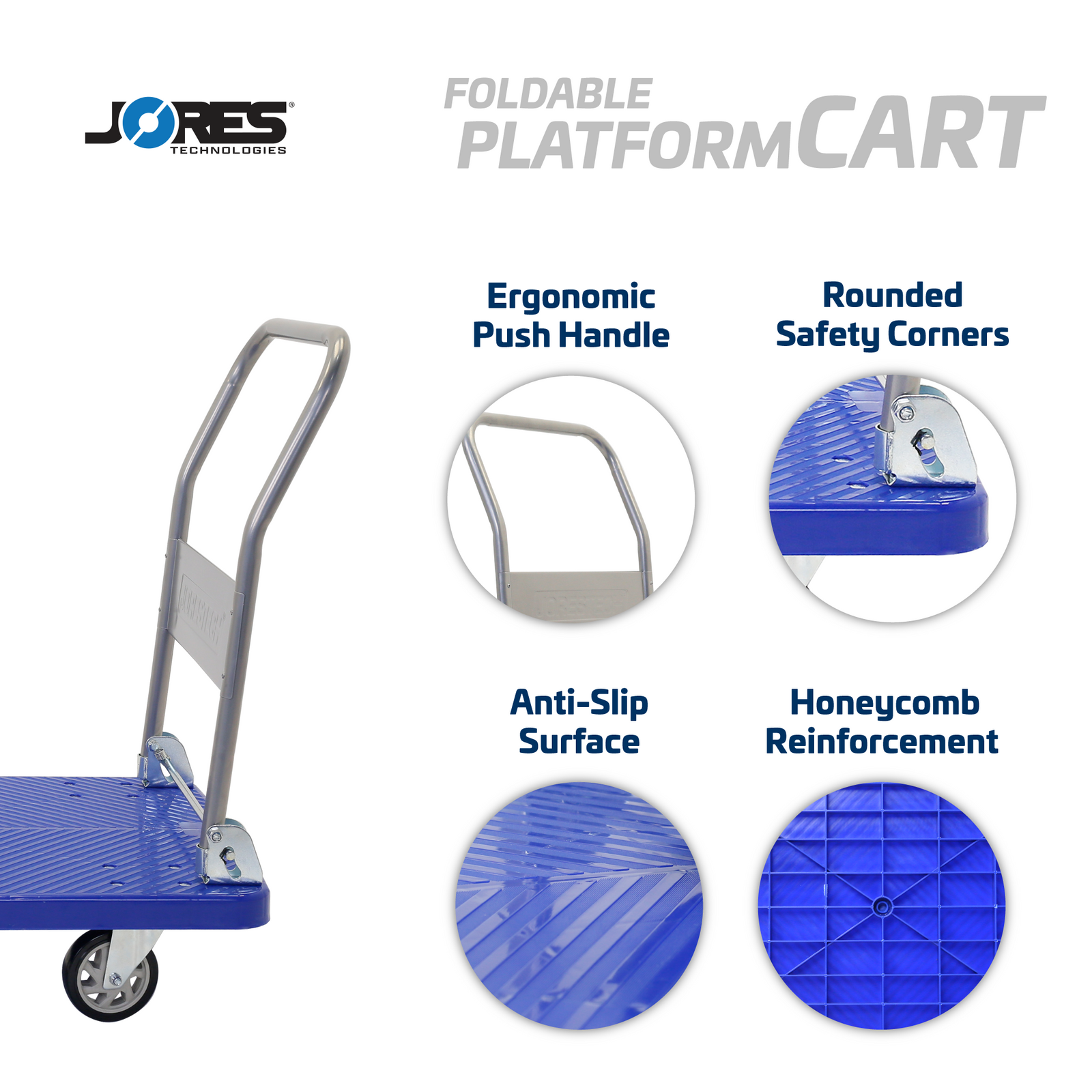 Features of the JORES TECHNOLOGIES® foldable platform dolly cart. The features read: ergonomic push handle, rounded safety corners, anti-slip surface, honeycomb reinforcement