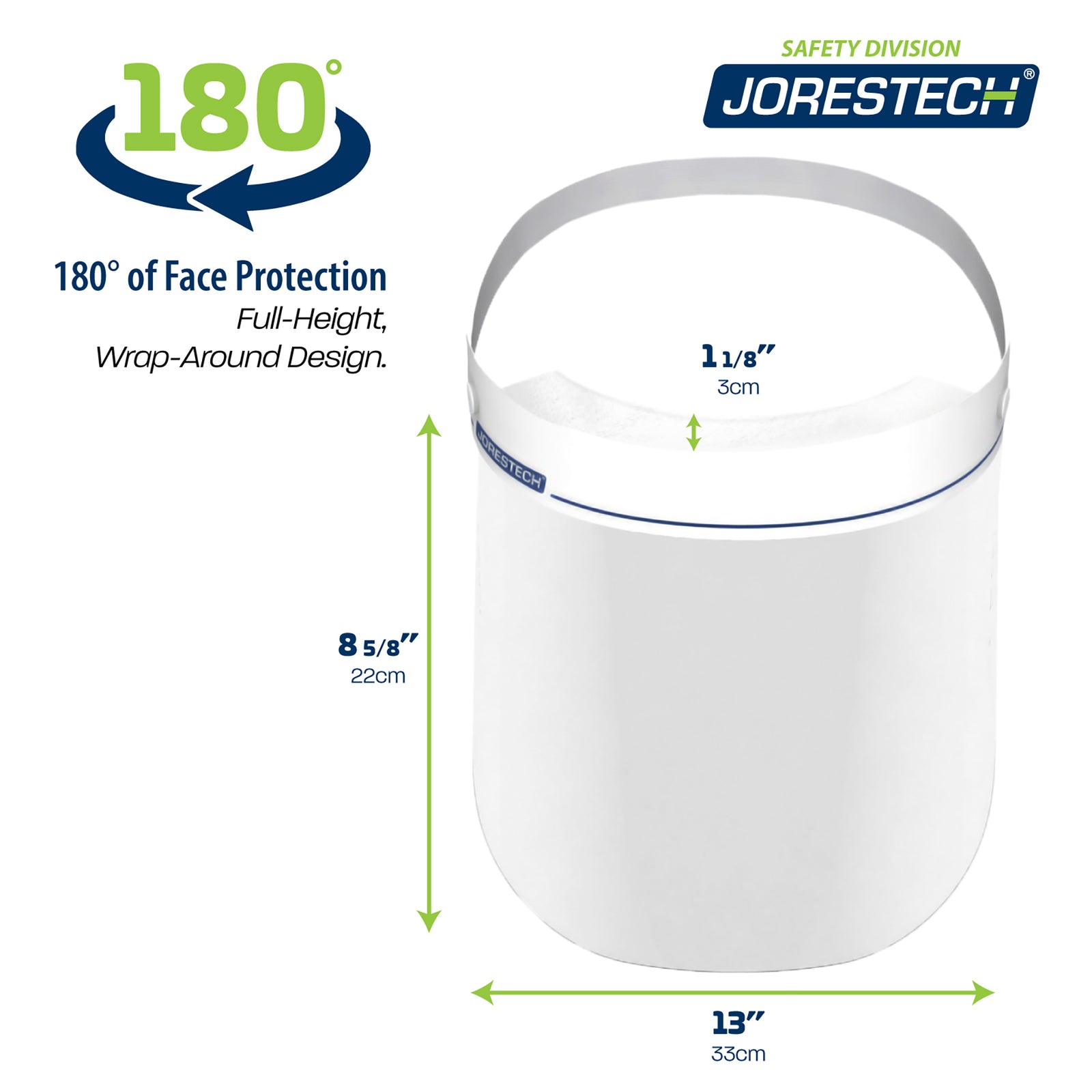 Diagram with the measurements of the JORESTECH Face shield. Text describes:   Width 13