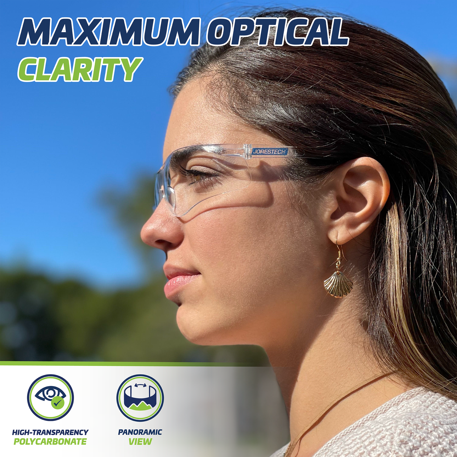 A woman wearing the clear JORESTECH safety lenses for high impact. Action takes place in an outdoors setting. Text and  icons read:  Maximun optical clarity, high transparency polycarbonate and panoramic view.